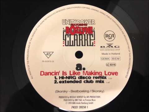 Unity Power Featuring Rozlyne Clarke - Dancin' Is Like Making Love