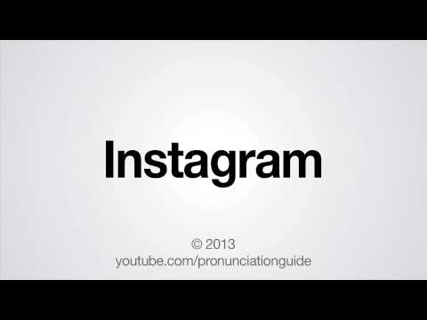 How to Pronounce Instagram
