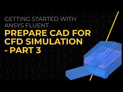 How to Prepare CAD for CFD Simulation Using Ansys Discovery — Lesson 6 — Part 3