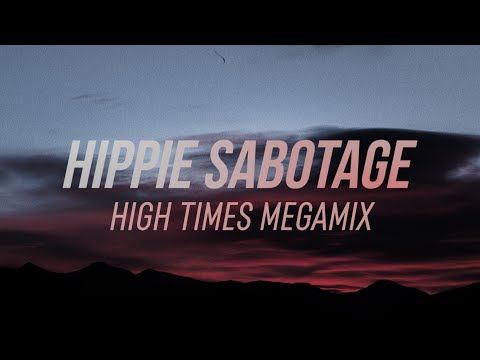 Hippie Sabotage 'High Times' Megamix 2017