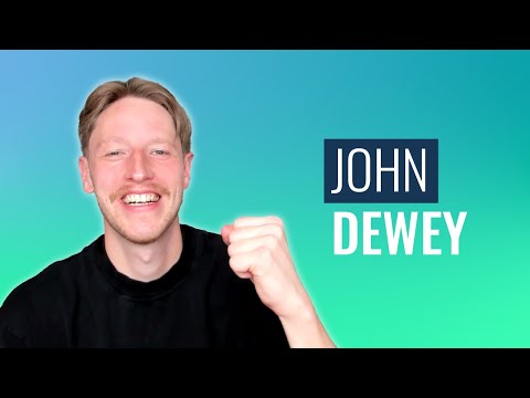 John Dewey: Unleash The Power of Learning By Doing