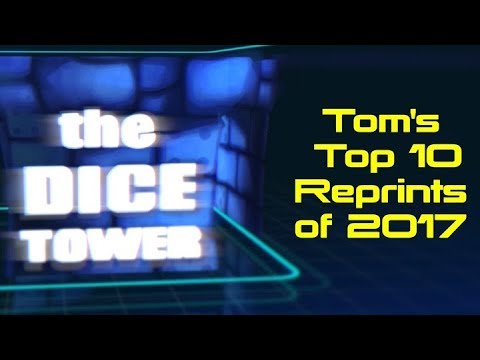 Top 10 Reprints of 2017 - with Tom Vasel