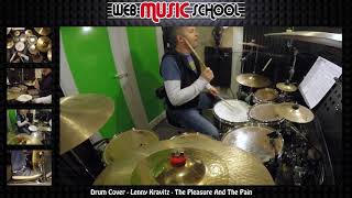 Lenny Kravitz - The Pleasure And The Pain - DRUM COVER