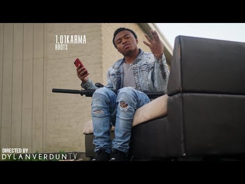 1.01Karma - Roots (Official Music Video) @dylanverduntv
