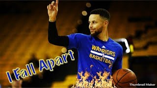 *VERY EMOTIONAL* Stephen Curry ~ I Fall Apart (Post Malone)