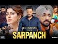 Sarpanch Full Movie Punjabi 2026 Dev Kharoud Jasmin Bajwa Sarbjit Cheema HD Reviews Facts