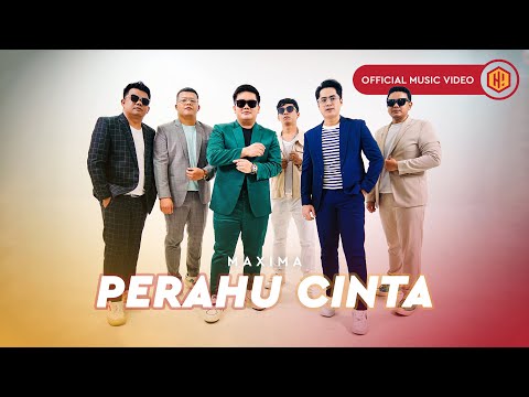 MAXIMA - Perahu Cinta (Official Music Video)