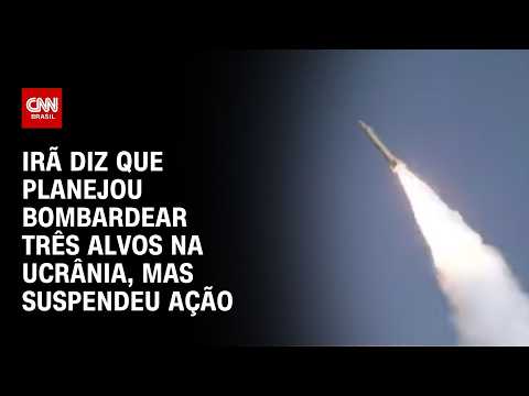 Irã afirma que estava pronto pra atacar Ucrânia, mas suspendeu ação | Destaques da Semana