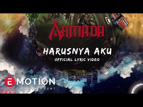 Armada - Harusnya Aku (Official Lyric Video)