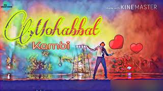 Mohabbat (Full song) - Kambi Rajpuria || Latest Punjabi song 2018 || Full video