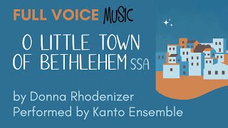 O Little Town of Bethlehem SSA by Donna Rhodenizer (Lyric Video)
