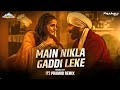 Main Nikla Gaddi Leke Dj Song Its Dj Pradyumn Gadar 2 Sunny Deol Ameesha P Utkarsh