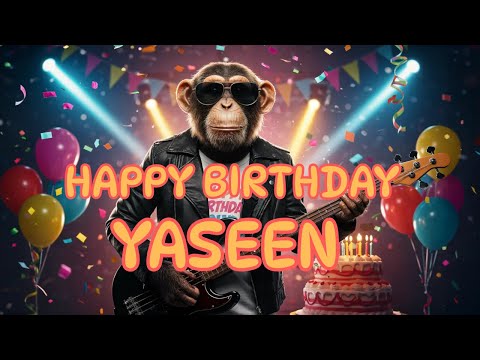 YASEEN Happy Birthday Song - Happy Birthday to Yaseen