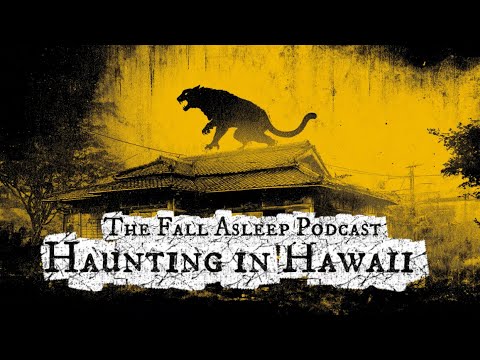 The Kasha of Kaimuki: The Honolulu Demon Case | The Fall Asleep Podcast #31 