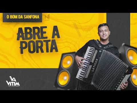Abre A Porta - Vitim do Acordeon
