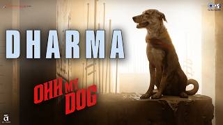 Dharma | Ohh My Dog | Pankaj Tripathi | Aman Pant | Sukhwinder Singh, Sneha Shankar | Guru Thakur