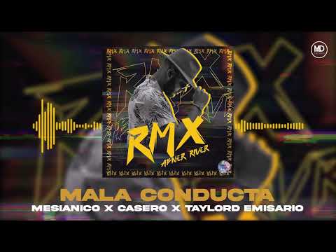 Mala Conducta RMX - Abner River x Mesianico x Casero x Taylord Emisario - Video Visualizer
