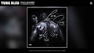 Yung Bleu feat. Brooklyn Love - You&#39;ll Be Sorry (Audio)