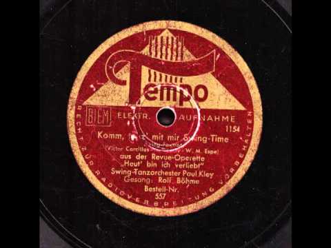Komm, tanz' mit mir Swingtime / Swing-Tanzorchester Paul Kley, Gesang: Rolf Böhme