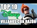 Top 10 Villanos Disney Que Tenian La Razón