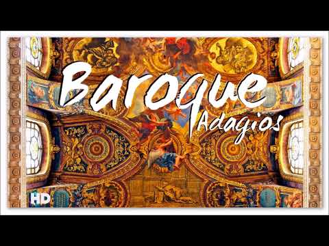 2 часа барокко Адагиос | Лучшая расслабляющая классическая музыка для изучения и обучения
