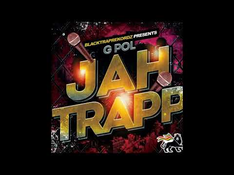 G Pol   Jah Trapp   05 FRANJIN X JIMBO X LYDIAN