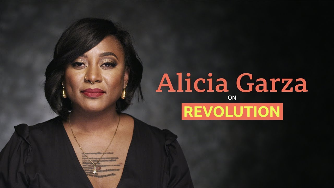 Takes: Alicia Garza on Revolution