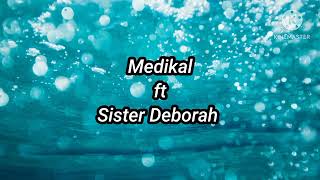 Medikal ft Sister Deborah Cold & Trophies Lyrics Video (Official)
