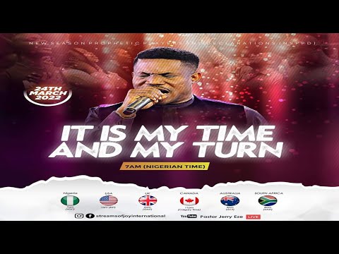 IT IS MY TIME AND MY TURN SERVICE [NSPPD] - 24TH MARCH 2022