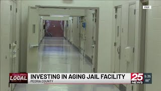 The Peoria County Jail plans to extend the life of its facility with renovations