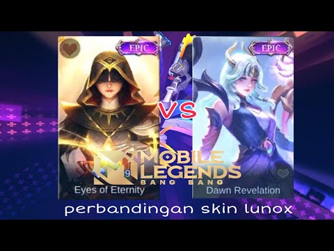 Perbandingan Skin Lunox EPIC dawn revelation vs EPIC Eyes of Eternity