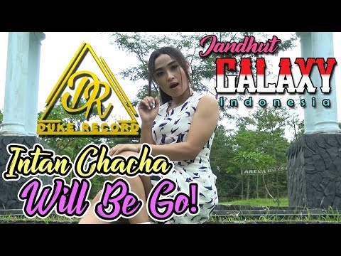 Intan Chacha - Will Be Go [Official Video]