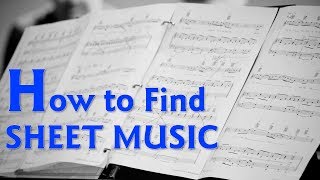 How To Find Sheet Music