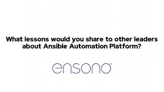 Lessons learned about Red Hat Ansible Automation, Ensono