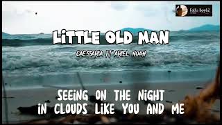 Download lagu Caessaria ft Ariel Noah ; Little Old Man (lyric Video) mp3