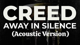 Away in silence - Creed (Acoustic Version)