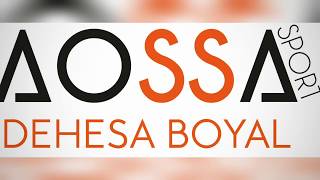 Nueva recepción Dehesa Boyal Aossa Sport