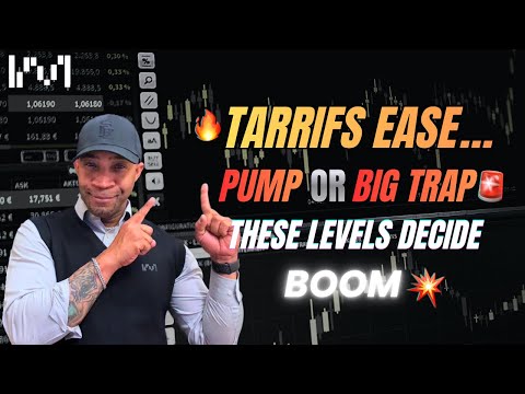 🔥Tariffs Ease… PUMP or BIG TRAP🚨These Levels Decide