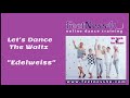 WALTZ - Edelweiss 🕺💃