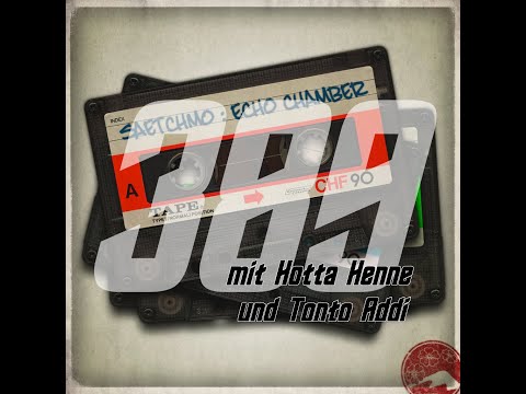 Echochamber 389 mit Hotta Henne & Tonto Addi