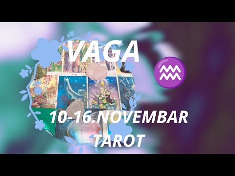 VAGA ♎ Prava ljubav tek dolazi 💞🍀💕 10-16.NOVEMBAR TAROT 