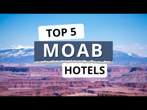 Top 5 Hotels in Moab, Utah, Best Hotel Recommendations