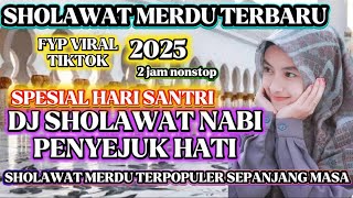 Download lagu DJ SHOLAWAT NABI SPESIAL HARI SANTRI‼️2 JAM NONSTOP SHOLAWAT MERDU VIRAL 2025‼️PALING BANYAK DICARI mp3 Download lagu DJ SHOLAWAT NABI SPESIAL HARI SANTRI‼️2 JAM NONSTOP SHOLAWAT MERDU VIRAL 2025‼️PALING BANYAK DICARI mp3