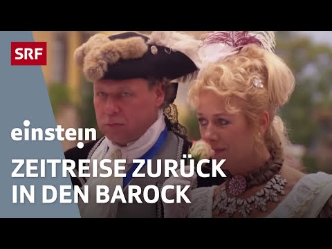 Living like in the Baroque era – wigs, pomp and ostentation | Einstein | SRF Wissen