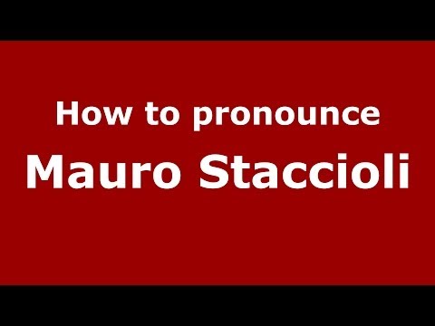 How to pronounce Mauro Staccioli (Italian/Italy) - PronounceNames.com