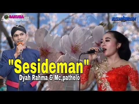 Sesideman..Dyah Rahma & Mc pathelo versi sragenan