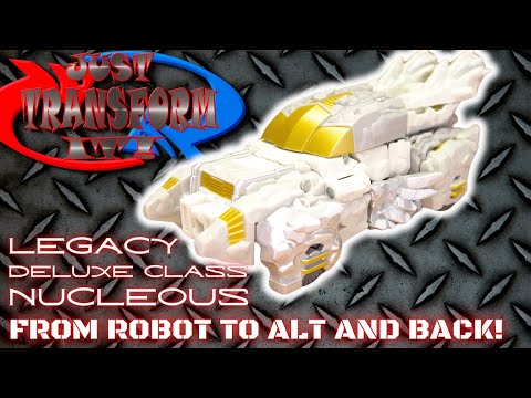 JUST TRANSFORM IT!: Legacy Deluxe Nucleous