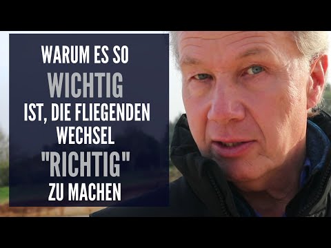 Warum es so WICHTIG ist, die fliegenden Wechsel "richtig" zu machen