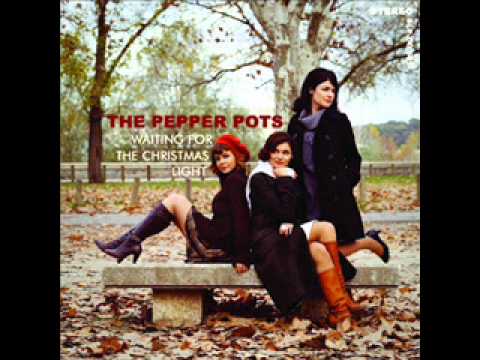 The Pepper Pots - Christmas time is here again