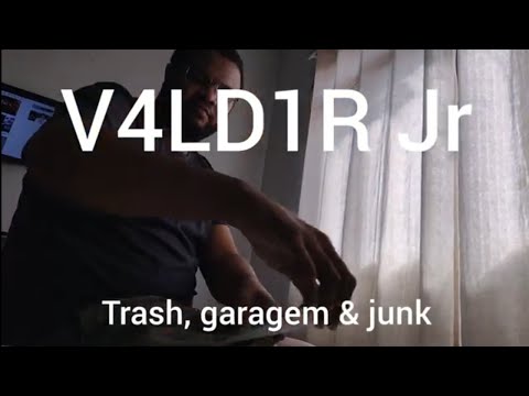 Trash, Garbage & Junk - V4ld1r Jr